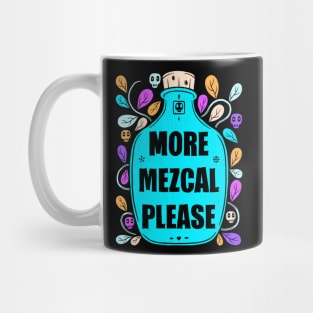 More Mezcal Please Mug
